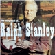 Ralph Stanley - The Very Best Of...
